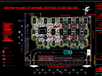 Bộ hồ sơ bản vẽ CAD biện pháp thi công tòa nhà văn phòng VietinBank