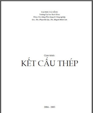 Giáo trình Kết Cấu Thép - Phạm Bá Lộc, Huỳnh Minh Sơn