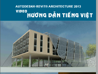 Giáo trình REVIT hay,Giáo trình revit,Giáo trình REVIT chọn lọc,revit 2013,REVIT ARTCHITECTURE 2013,công trình