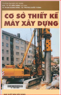 File pdf,Vật Liệu Xây Dựng,Thiết Kế Máy Xây Dựng,Cơ Sở Thiết Kế Máy Xây Dựng