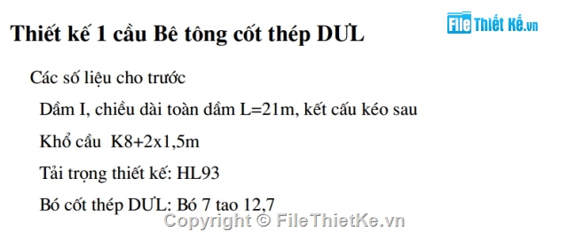 mẫu đồ án cầu bê tông,đồ án môn học cầu bê tông,dầm I 21m căng trước,thiết kế môn học cầu bê tông,thiết kế dầm i căng trước,bản vẽ dầm I=21m