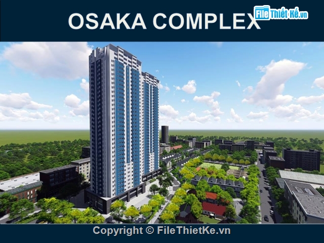 OSAKA COMPLEX,Thiết kế đầy đủ OSAKA COMPLEX,Dự án OSAKA COMPLEX