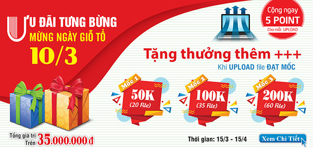 Ưu đãi tưng bừng - Tặng thưởng khi upload và upload file đạt mốc giải thưởng Ưu đãi tưng bừng - Tặng thưởng khi upload và upload filethietke đạt mốc