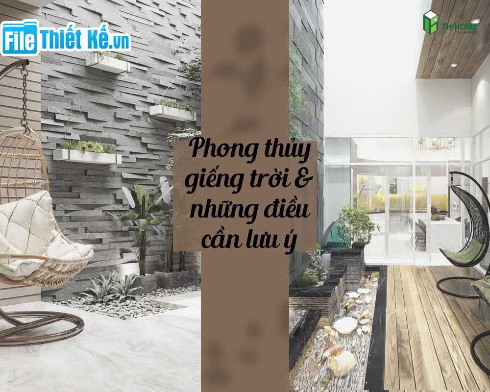 phong thủy giếng trời, filethietke phong thủy giếng trời, phong thủy giếng trời filethietke, phong thủy giếng trời hút tài lộc, phong thủy giếng trời filethietke.vn