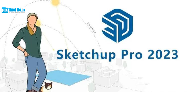 filethietke.vn, Sketchup 2023, Hướng dẫn cài đặt chi tiết