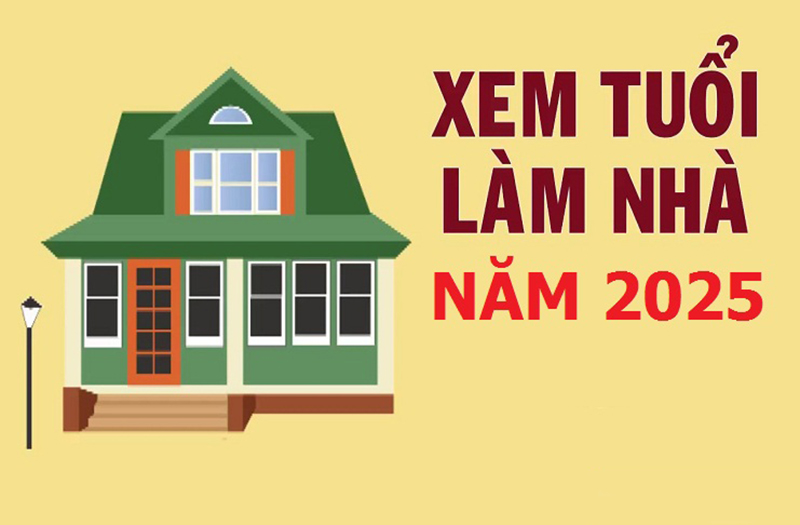 Những Con Giáp Xây Nhà Năm 2025 Giúp Tăng Vượng Khí, Hút Tài Lộc xây nhà 2025, con giáp xây nhà 2025, Xây nhà , con giáp xây nhà